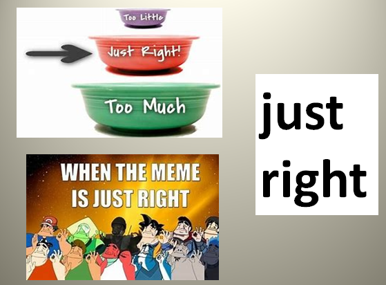 just right是什么意思